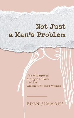Not Just a Man's Problem