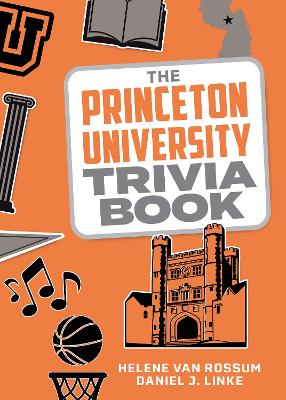Princeton University Trivia Book