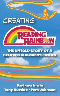 The Creating Reading Rainbow