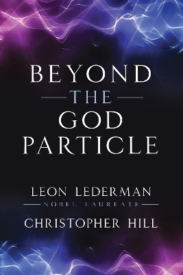 Beyond the God Particle