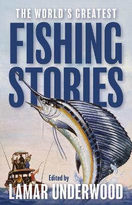 World's Greatest Fishing Stories