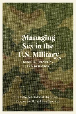 Managing Sex in the U.S. Military