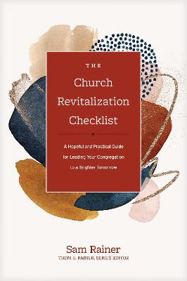 Church Revitalization Checklist, The