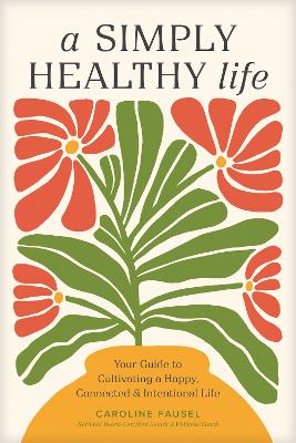 A Simply Healthy Life, A