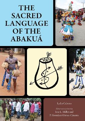 The Sacred Language of the Abakua