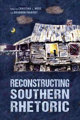 Reconstructing Southern Rhetoric