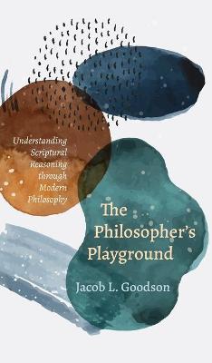 The Philosopher's Playground