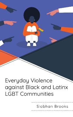 Everyday Violence against Black and Latinx LGBT Communities