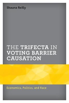 The Trifecta in Voting Barrier Causation