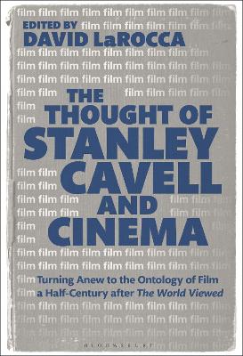 The Thought of Stanley Cavell and Cinema