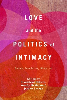 Love and the Politics of Intimacy