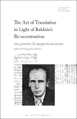 The Art of Translation in Light of Bakhtin's Re-accentuation