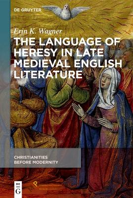 Language of Heresy in Late Medieval English Literature