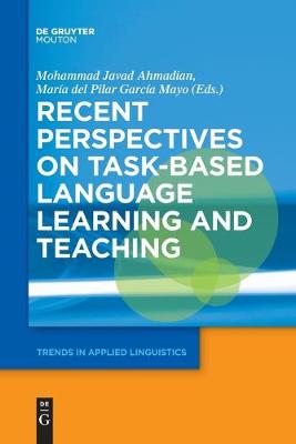 Recent Perspectives on Task-Based Language Learning and Teaching