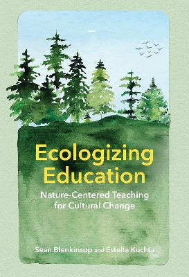Ecologizing Education
