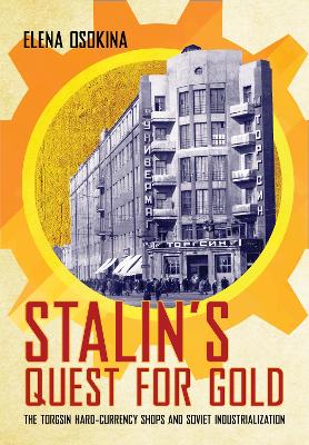 Stalin's Quest for Gold