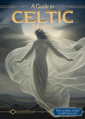 Guide to Celtic Myths