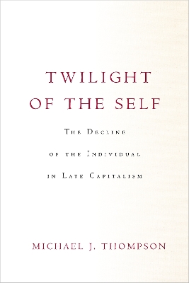 Twilight of the Self