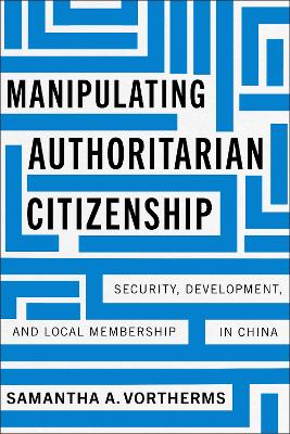 Manipulating Authoritarian Citizenship