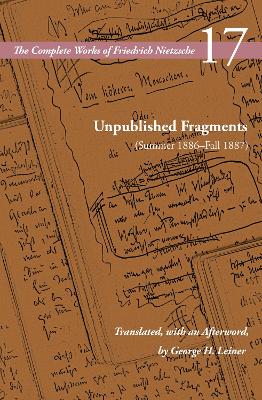 Unpublished Fragments (Summer 1886-Fall 1887)