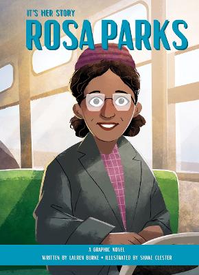 It's Her Story Rosa Parks A Graphic Novel