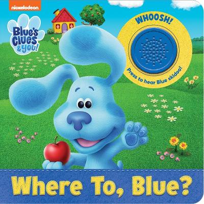 Nickelodeon Blue's Clues & You!: Where To, Blue? Sound Book