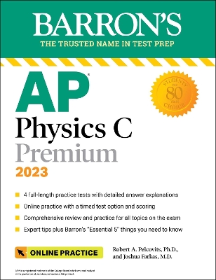 AP Physics C Premium, 2023: 4 Practice Tests + Comprehensive Review + Online Practice