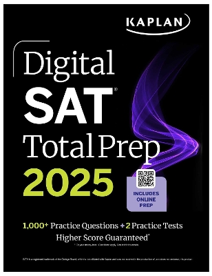 Digital SAT Total Prep 2025 with 2 Full Length Practice Tests, 1,000+ Practice Questions, and End of Chapter Quizzes