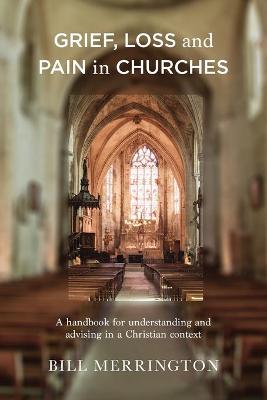 Grief, Loss and Pain in Churches