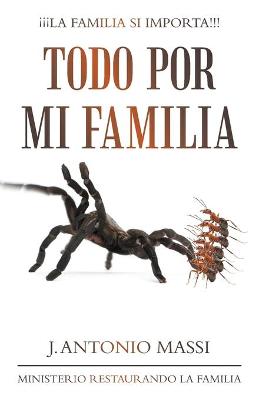 Todo Por Mi Familia