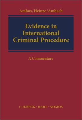 Evidence in International Criminal Procedure