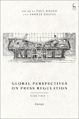 Global Perspectives on Press Regulation, Volume 1