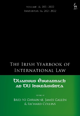 The Irish Yearbook of International Law, Volume 16, 2021-2022