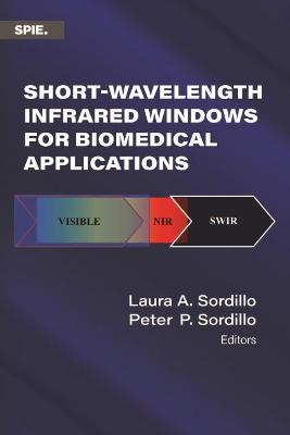 Short-Wavelength Infrared Windows for Biomedical Applications