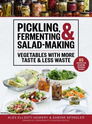 Pickling, Fermenting & Salad-Making