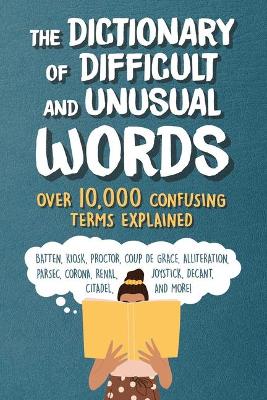 Dictionary of Difficult and Unusual Words