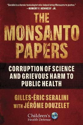 The Monsanto Papers