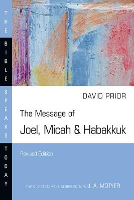 Message of Joel, Micah & Habakkuk