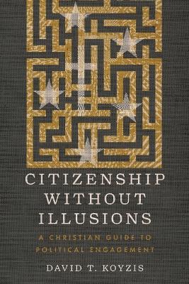 Citizenship Without Illusions