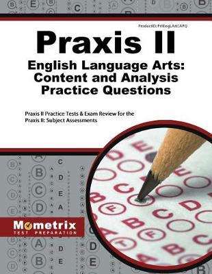 Praxis II English Language Arts: Content and Analysis Practice Questions