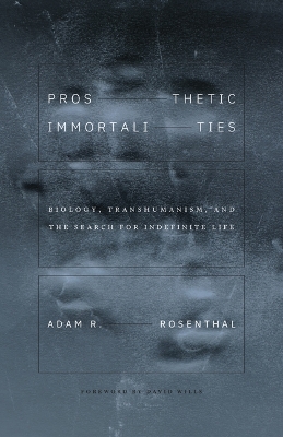 Prosthetic Immortalities