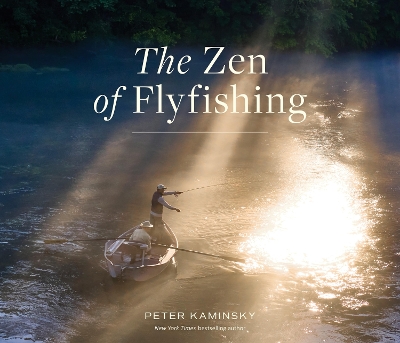 Zen of Flyfishing