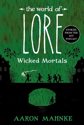 The World of Lore: Wicked Mortals