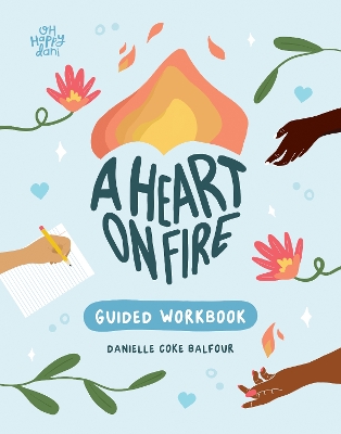 A Heart on Fire Guided Workbook