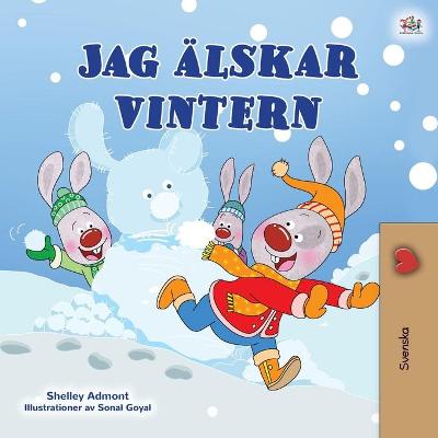 I Love Winter (Swedish Book for Kids)