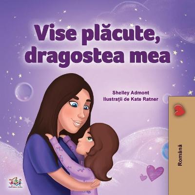 Sweet Dreams, My Love (Romanian Children's Book)