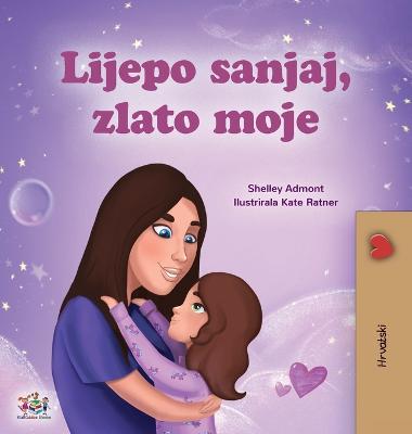 Sweet Dreams, My Love (Croatian Children's Book)