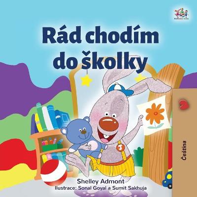 I Love to Go to Daycare (Czech Children's Book)