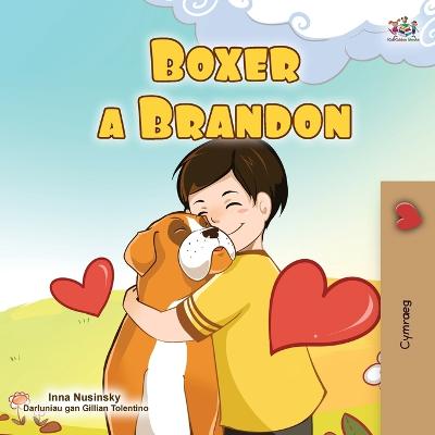 Boxer and Brandon (Welsh Book for Kids)