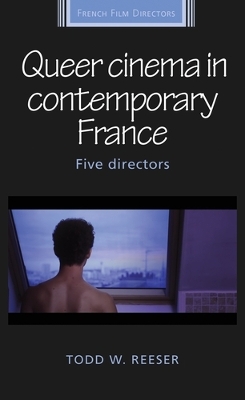 Queer Cinema in Contemporary France